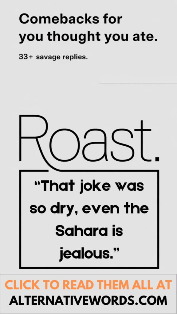 Savage Comebacks for You Thought You Ate