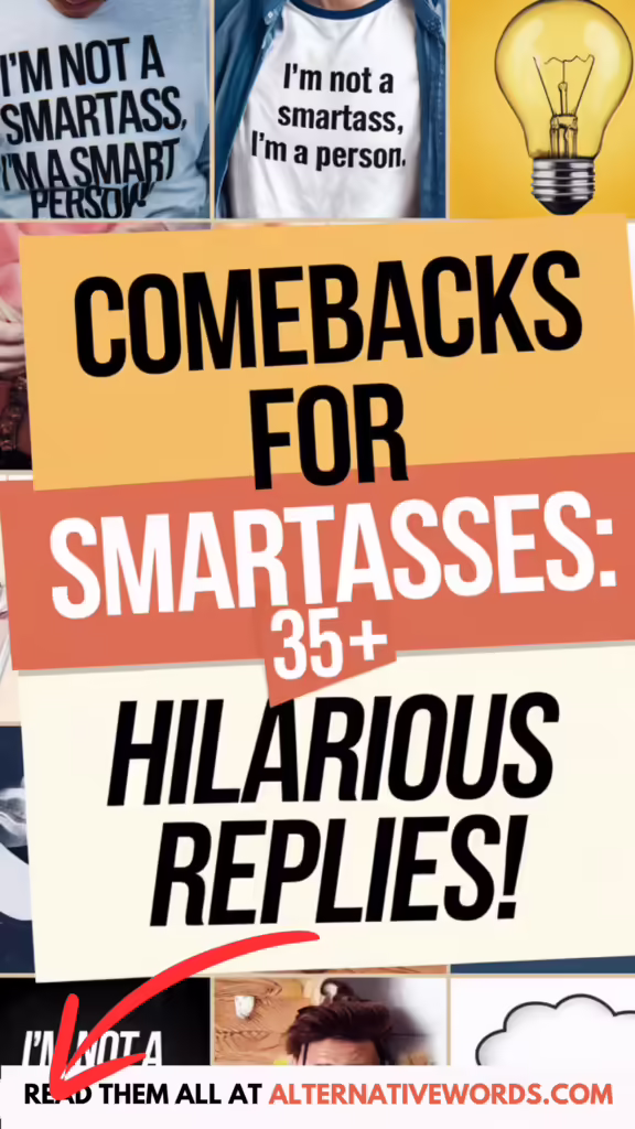 what to say when someone is being a smartass
